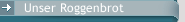 Unser Roggenbrot