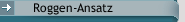 Roggen-Ansatz