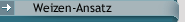 Weizen-Ansatz